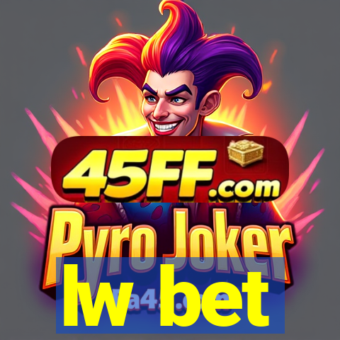 lw bet